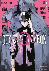 Gdy zapada zmrok. Tom 3 - Kakeru Ninomae