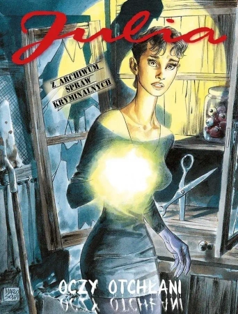 Julia. Z archiwum spraw kryminalnych T.1 Oczy... - Giancarlo Berardi, Luca Vannini