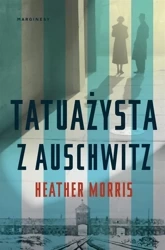 Tatuażysta z Auschwitz BR w.2022 - Heather Morris, Katarzyna Gucio, Roman Honet, Ann