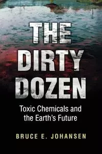 The Dirty Dozen - Bruce E. Johansen