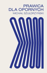 eBook Prawica dla opornych - Michał Szułdrzyński epub mobi