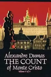 The Count of Monte Cristo, Volume V (of V) by Alexandre Dumas, Fiction, Classics, Action & Adventure, War & Military - Dumas Alexandre