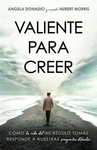 Valiente para creer - Angela Donadio