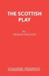 The Scottish Play - Graham Holliday