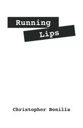 Running Lips - Christopher Bonilla