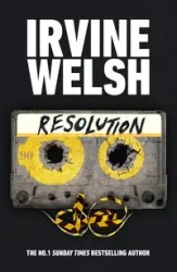 Resolution - Welsh, Irvine