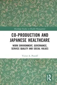 Co-production and Japanese Healthcare - Victor A. Pestoff