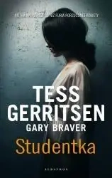 Studentka - Gary Braver, Tess Gerritsen