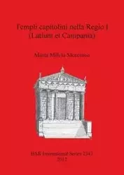 Templi capitolini nella Regio I (Latium et Campania) - Maria Milvia Morciano