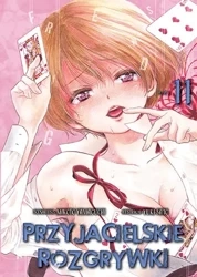 Przyjacielskie rozgrywki. Tom 11 - Yuuki Satou