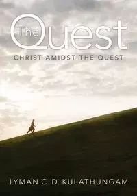 The Quest - Lyman C.D. Kulathungam