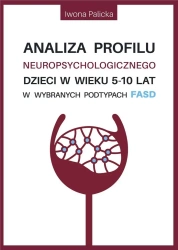 Analiza profilu neuropsychologicznego dzieci.. - Iwona Palicka