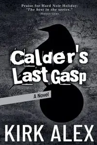 Calder's Last Gasp - Alex Kirk