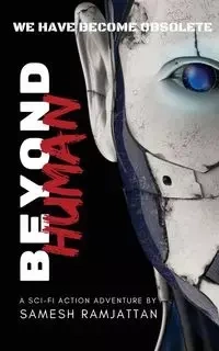Beyond Human - Ramjattan Samesh
