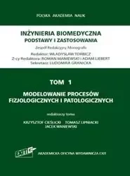 Tom 1. Modelowanie procesów fizjologicznych i patologicznych - Władysław Torbicz
