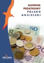 Słownik podatkowy polsko - angielski - Piotr Kapusta