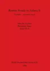 Roman Roads in Judaea II - Moshe Fischer
