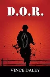 D.O.R. - A Memoir - Vince Daley