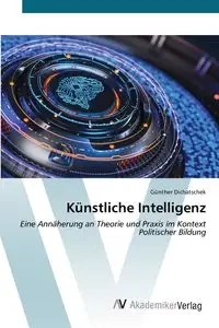 Künstliche Intelligenz - Dichatschek Günther