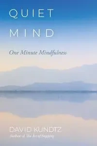 Quiet Mind - David Kundtz