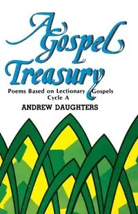 A Gospel Treasury - Andrew Daughters