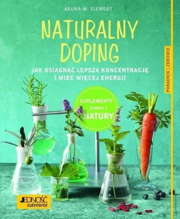 Naturalny doping - Aruna M. Siewert