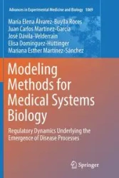 Modeling Methods for Medical Systems Biology - Elena Álvarez-Buylla Roces María