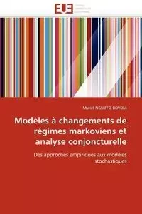 Modèles à changements de régimes markoviens et analyse conjoncturelle - NGUIFFO-BOYOM-M
