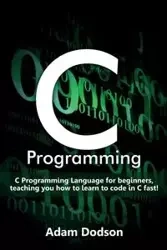 C Programming - Adam Dodson