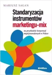 Standaryzacja instrumentów marketingu-mix - Mariusz Sagan
