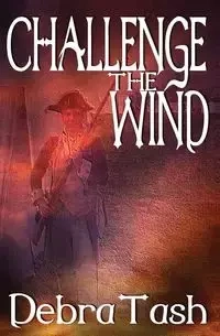 Challenge the Wind - Debra Tash