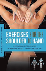 Release Your Kinetic Chain with Exercises for the Shoulder to Hand - Brian James Abelson