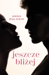 eBook Jeszcze bliżej - Anna Kulawik epub