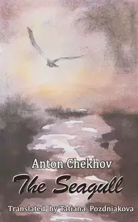 The Seagull - Anton Chekov