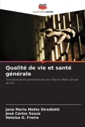 Qualité de vie et santé générale - Jane Maria Motta Stradiotti