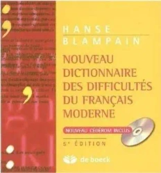 Nouveau Dictionnaire des difficultes du Francais - Joseph Hanse, Daniel Blampain