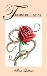 Thorns of Destiny - Shari Lathim
