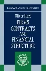 Firms, Contracts, and Financial Structure - Oliver Hart