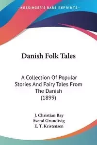 Danish Folk Tales - Grundtvig Svend