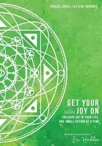 Get Your Joy On™ - Hadden Liv