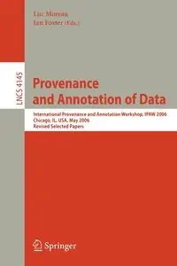 Provenance and Annotation of Data - Foster Ian
