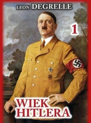 Wiek Hitlera T.1 - Leon Degrelle
