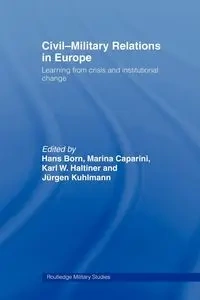 Civil-Military Relations in Europe - Born Hans