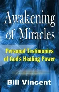 Awakening of Miracles - Vincent Bill