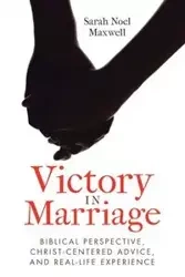 Victory in Marriage - Maxwell Sarah Noel