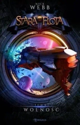 Stara Flota T.6 Wolność - Nick Webb