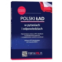 Polski Ład w pytaniach i odpowiedziach Wyd 2 - DR ANTONI KOLEK, OSKAR SOBOLEWSKI