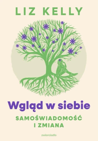 eBook Wgląd w siebie, samoświadomość i zmiana - Liz Kelly epub mobi