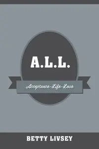 A.L.L. - Betty Livsey