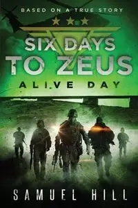 Six Days to Zeus - Samuel Hill